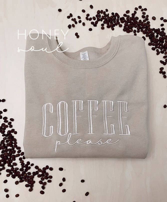 Embroidered "Coffee Please" Sweatshirt